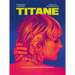 cartel titanio julia ducournau
